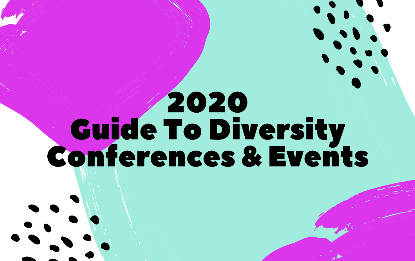 2020 Guide To Diversity & Inclusion Events, Part 1